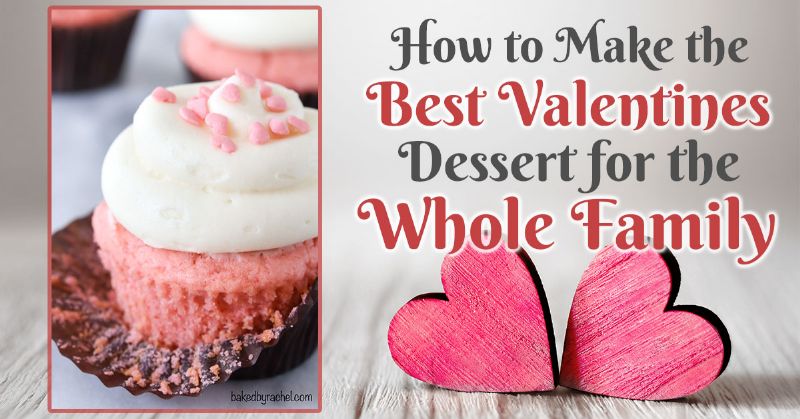 Best Valentines Dessert